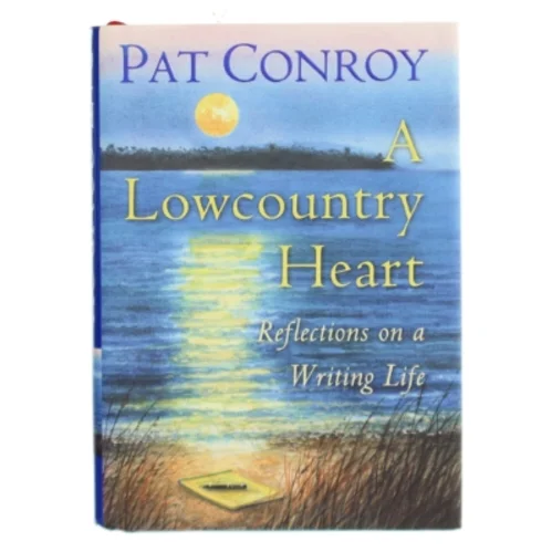A Lowcountry Heart af Pat Conroy (Bog)