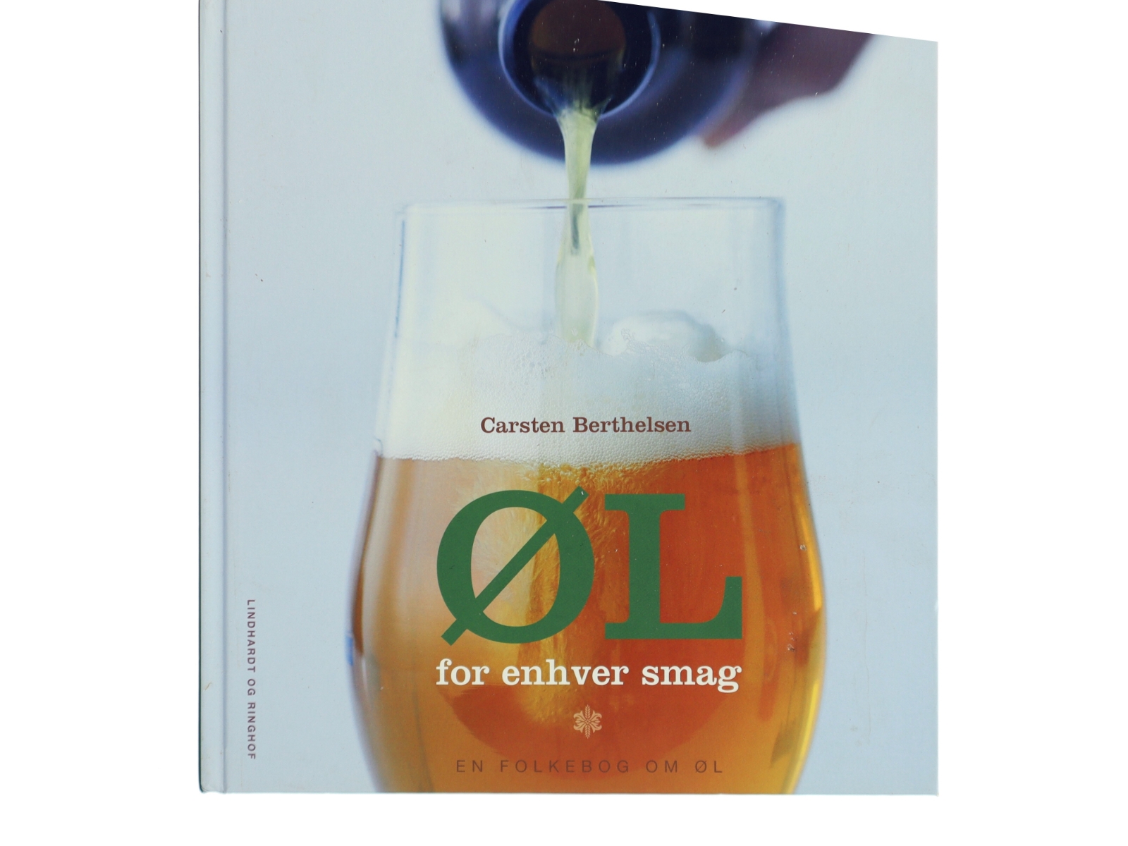 Øl for enhver smag : en folkebog om øl af Carsten Berthelsen (f. 1951) (Bog)
