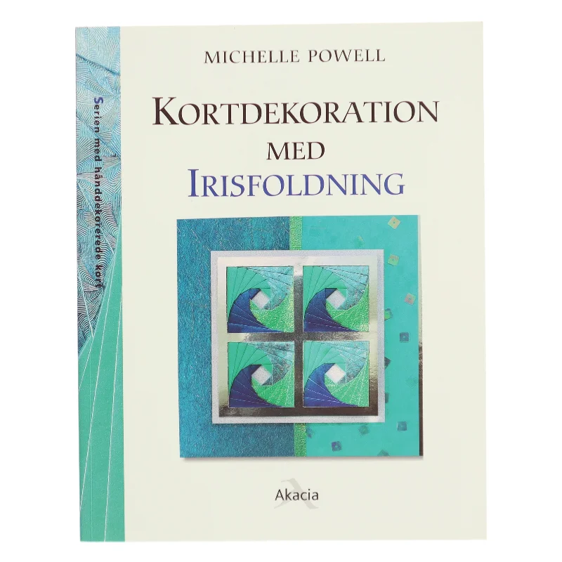 Kortdekoration med irisfoldning af Michelle Powell (Bog)