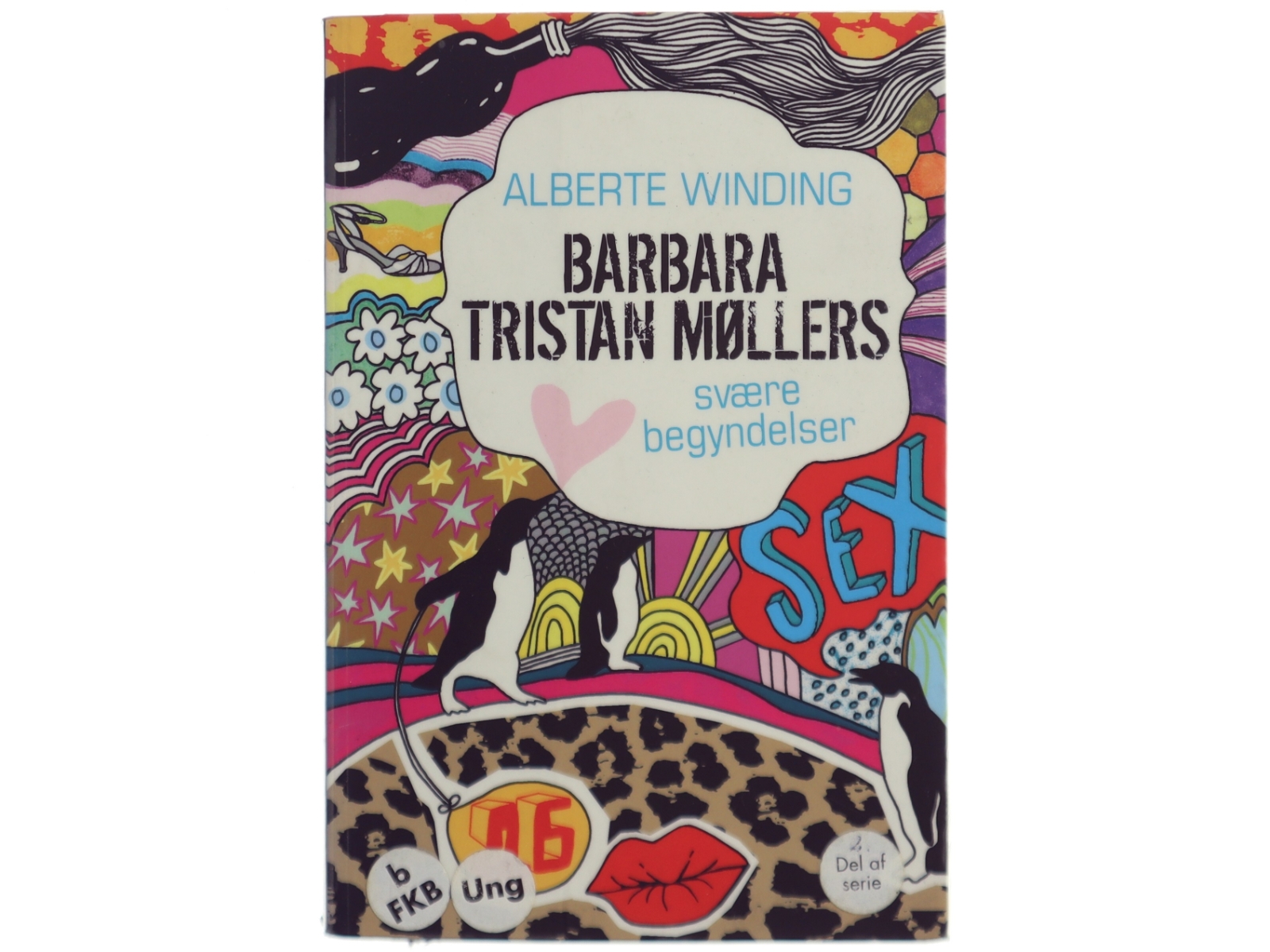 Barbara Tristan Møllers Svære Begyndelser af Alberte Winding (Bog)