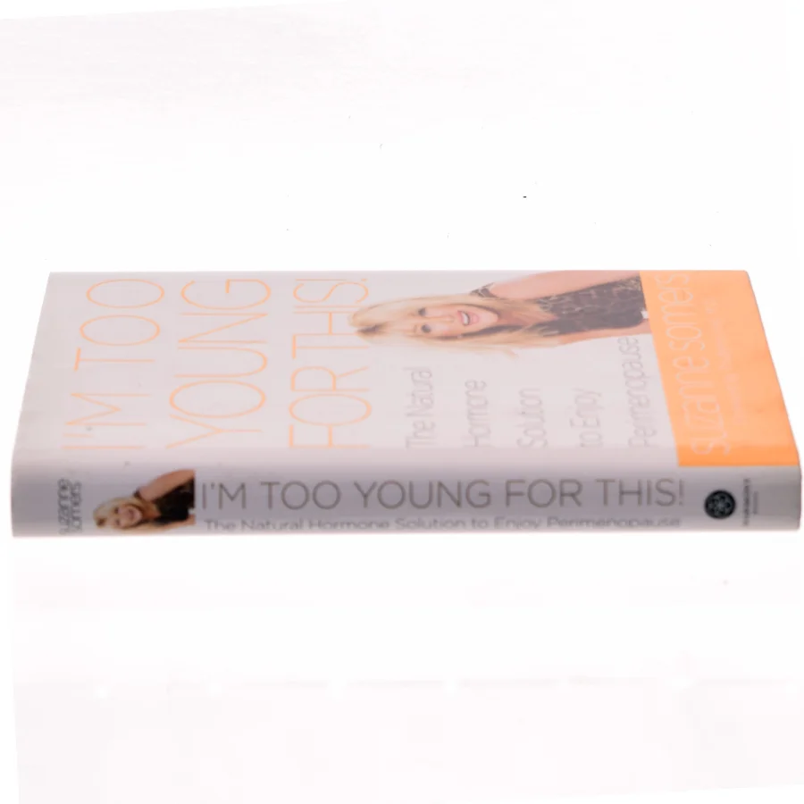 I'm too young for this! : the natural hormone solution to enjoy perimenopause (Bog)