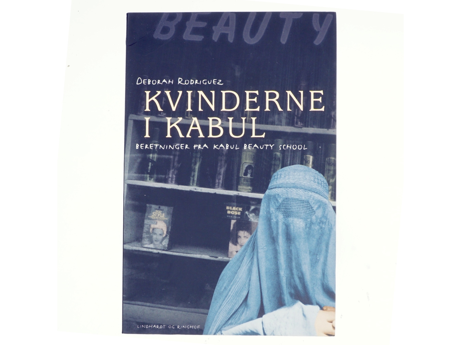 Kvinderne i Kabul af Deborah Rodriguez, Kristin Ohlson (Bog)