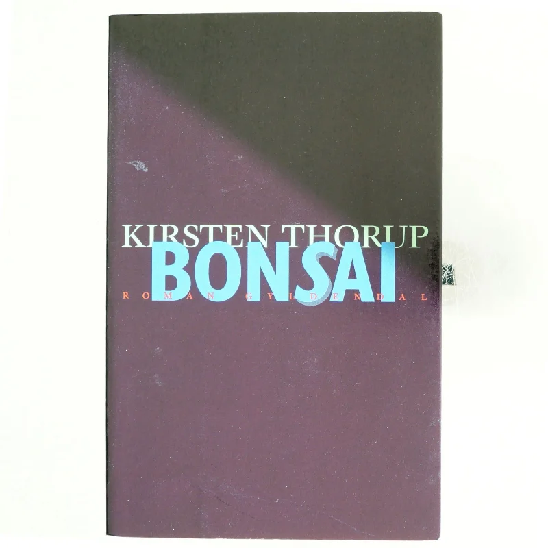 Bonsai af Kirsten Thorup (Bog)