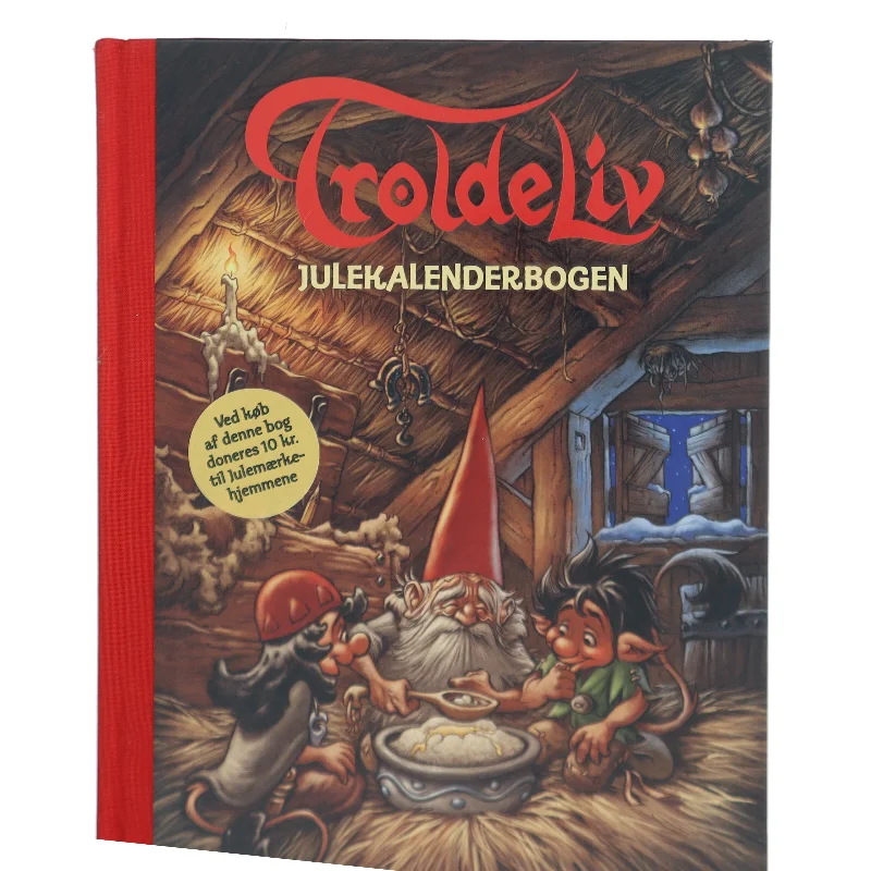 Troldeliv : julekalenderbogen af Sissel Bøe (Bog)