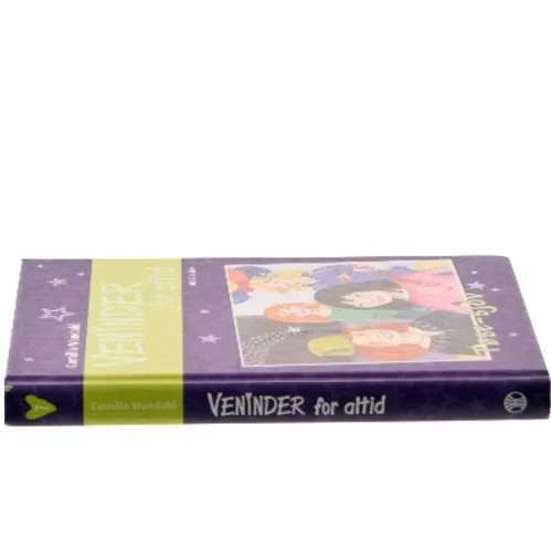 Veninder for altid af Camilla Wandahl (Bog)