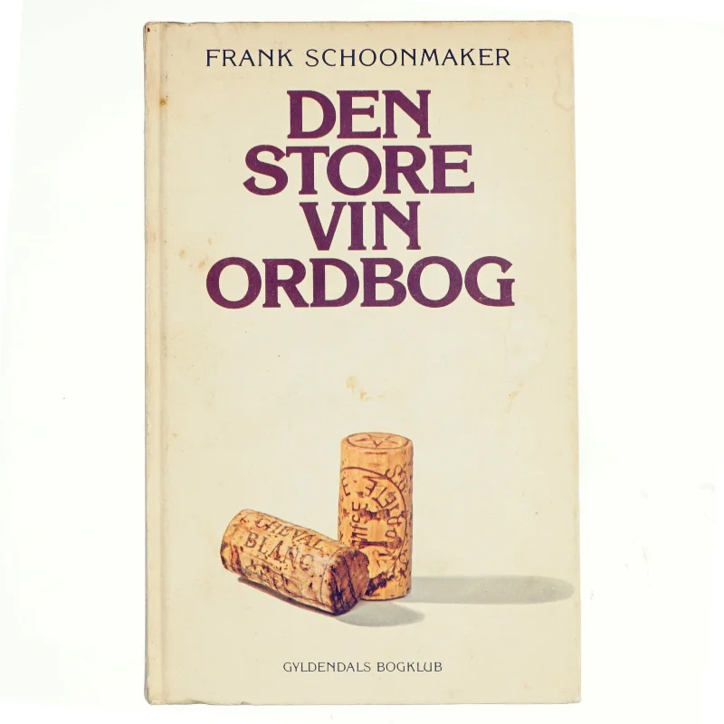 Den store vin ordbog af Frank Schoonmaker