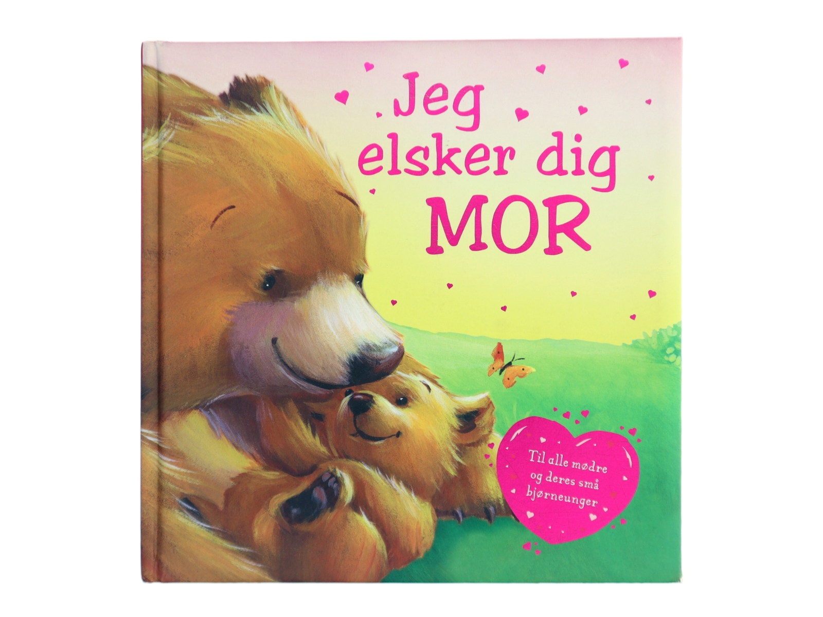 Jeg elsker dig MOR (Bog)