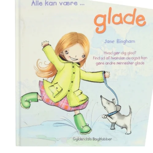 Alle kan være glade. af Jane Bingham (Bog)