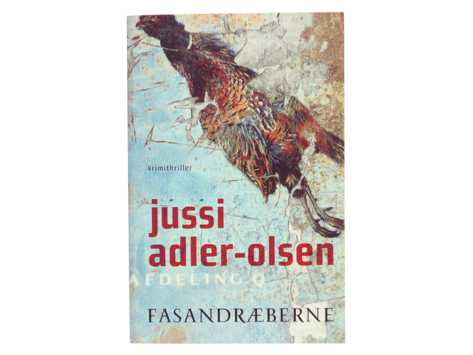 Fasandræberne : krimithriller af Jussi Adler-Olsen (Bog)