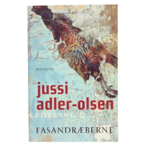Fasandræberne : krimithriller af Jussi Adler-Olsen (Bog)
