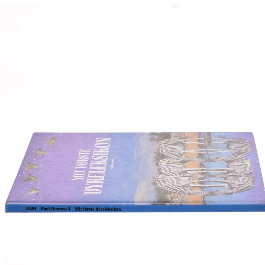 Mit første dyreleksikon af Paul Dowswell (Bog)