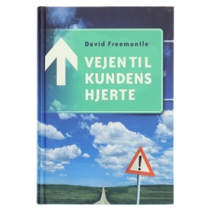 Vejen til kundens hjerte af David Freemantle (Bog)