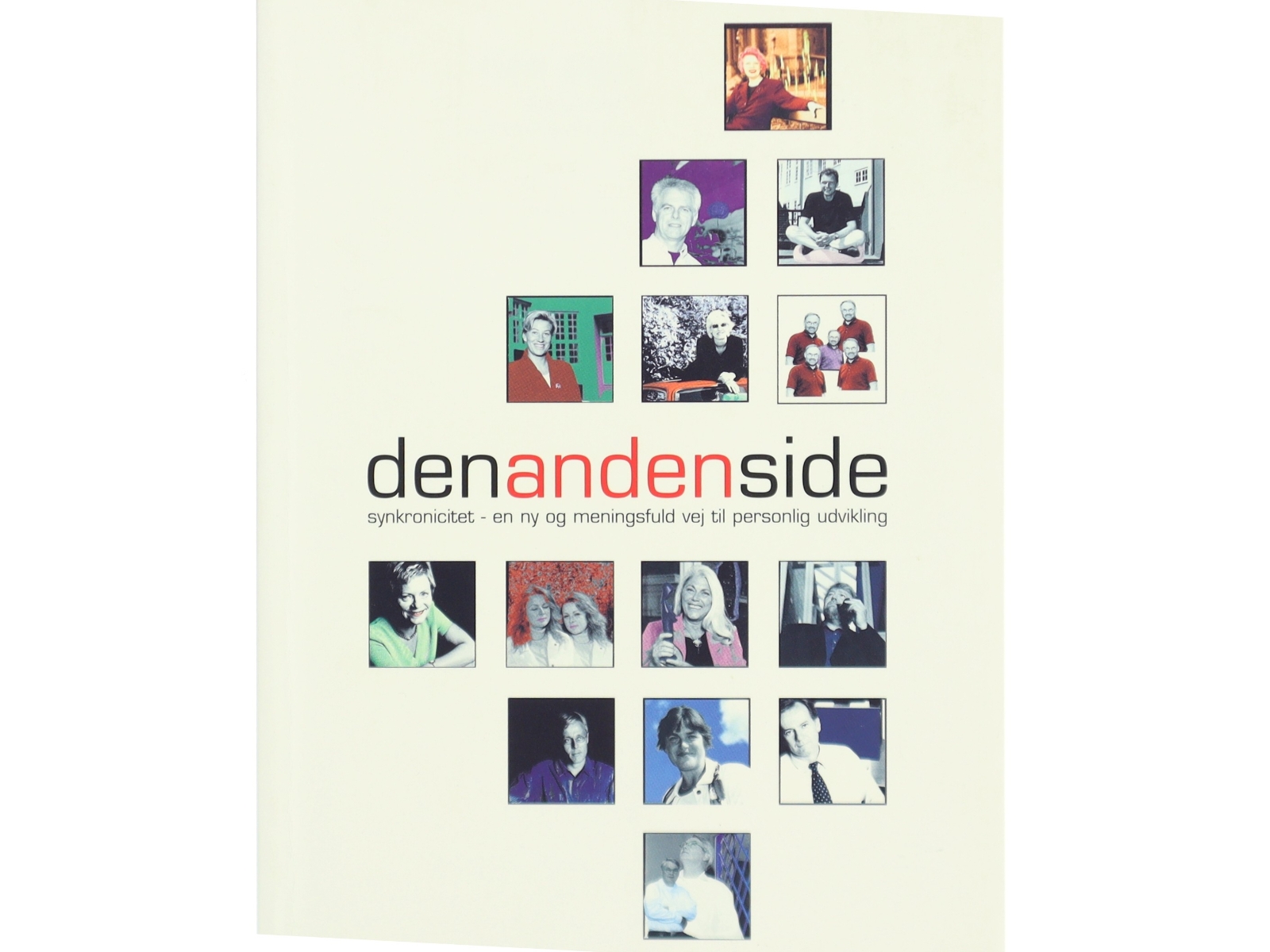 Den anden side : synkronicitet - en ny og meningsfuld vej til personlig udvikling (Bog)