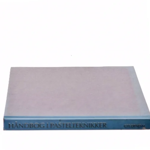 Håndbog i Pastelteknikker af <Bogens forfattere> (Bog)