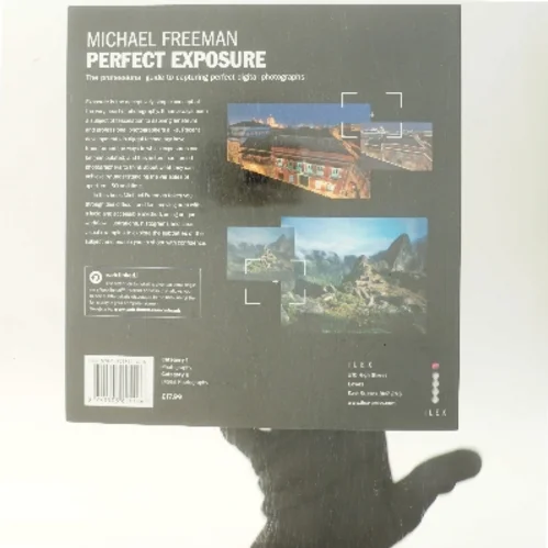 Perfect exposure : the professional guide to capturing perfect digital photographs af Michael Freeman (Bog)
