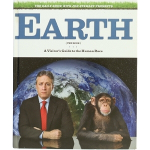 Earth (the book) : a visitor's guide to the human race af Jon Stewart (f. 1962) (Bog)