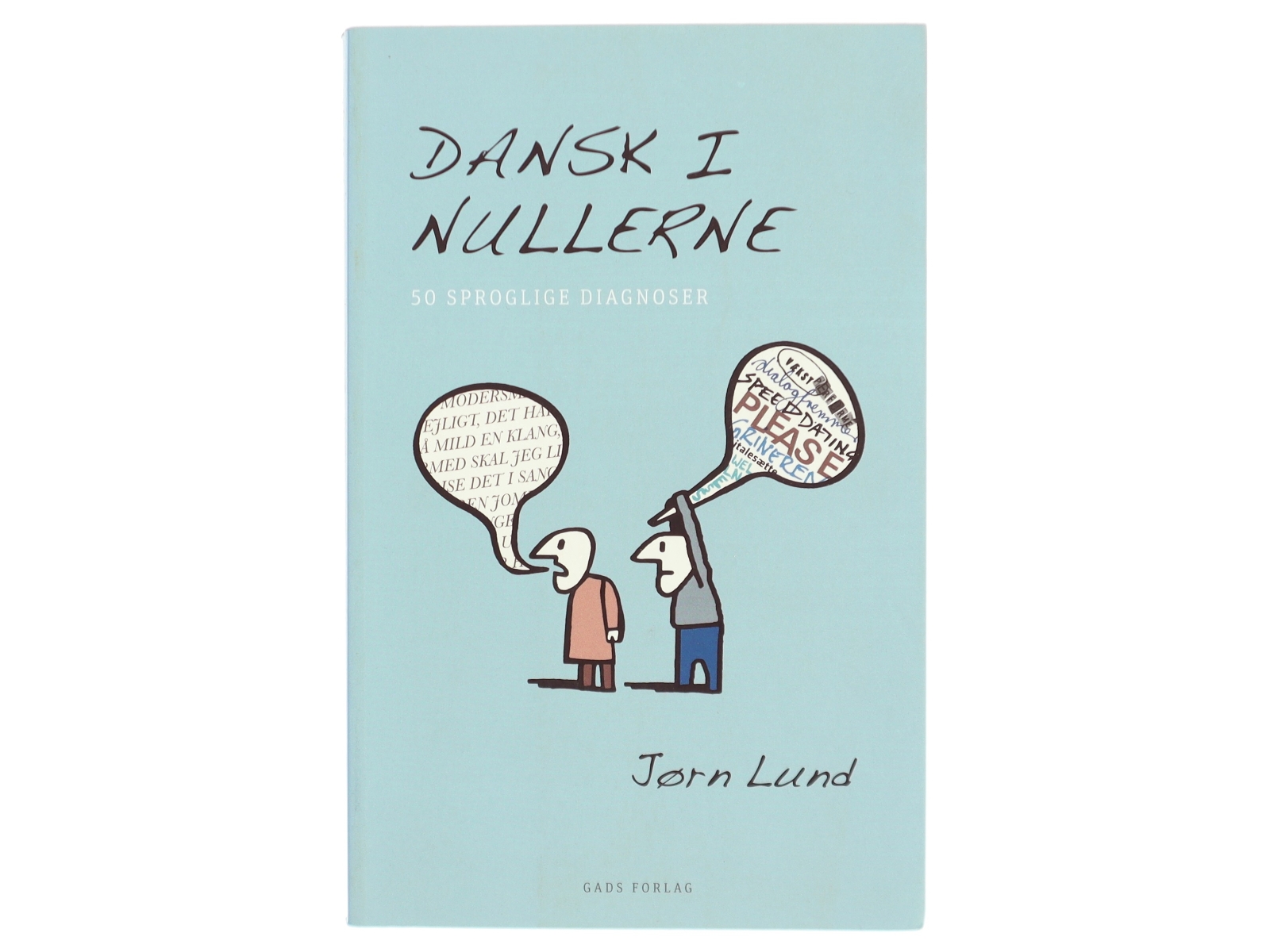 Dansk i nullerne : 50 sproglige diagnoser af Jørn Lund (f. 1946) (Bog)