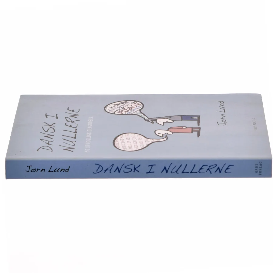 Dansk i nullerne : 50 sproglige diagnoser af Jørn Lund (f. 1946) (Bog)