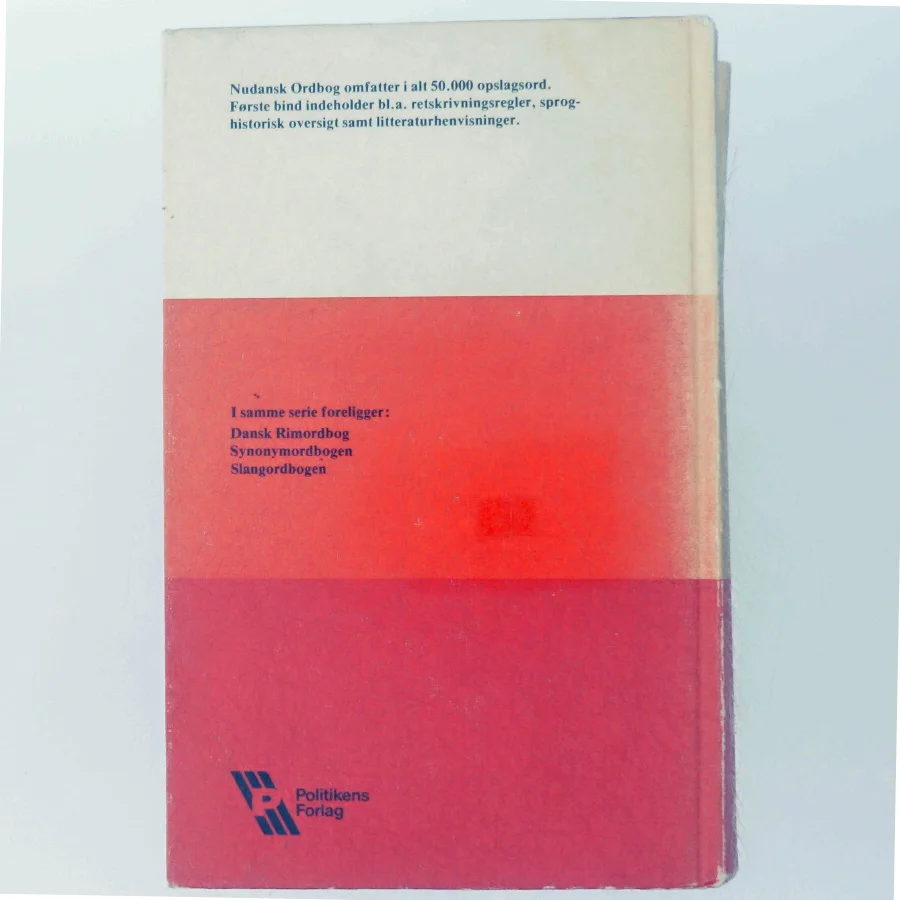 Nudansk ordbog, bind I (A-K) fra Politikens Forlag