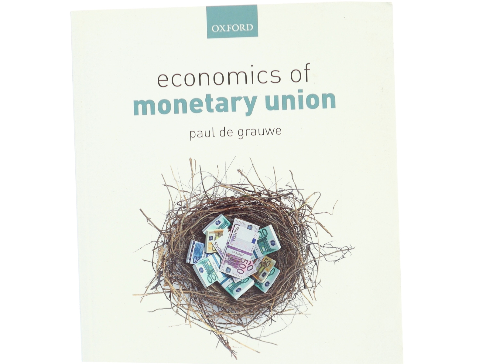Economics of monetary union af Paul de Grauwe (Bog)