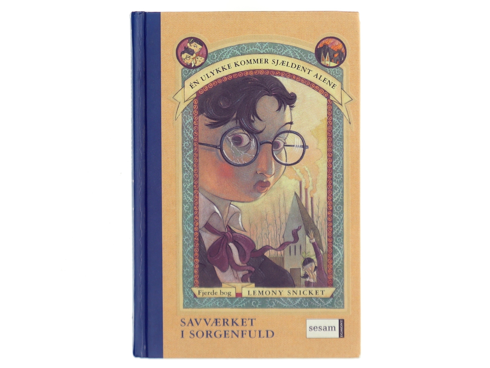 Savværket i Sorgenfuld af Lemony Snicket (Bog) fra Lemony Snicket