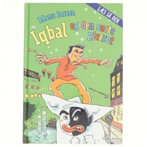 Iqbal og den sorte Pjerrot af Manu Sareen (Bog)