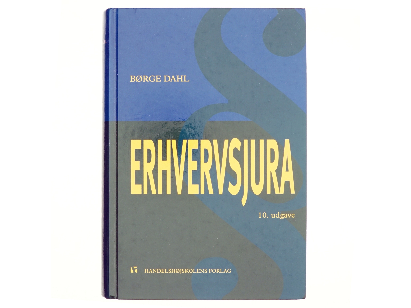 Erhvervsjura i et markedsøkonomisk perspektiv af Børge Dahl (f. 1944) (Bog)
