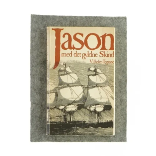 Jason med det gyldne skind af Vilhelm Topsøe (Bog)