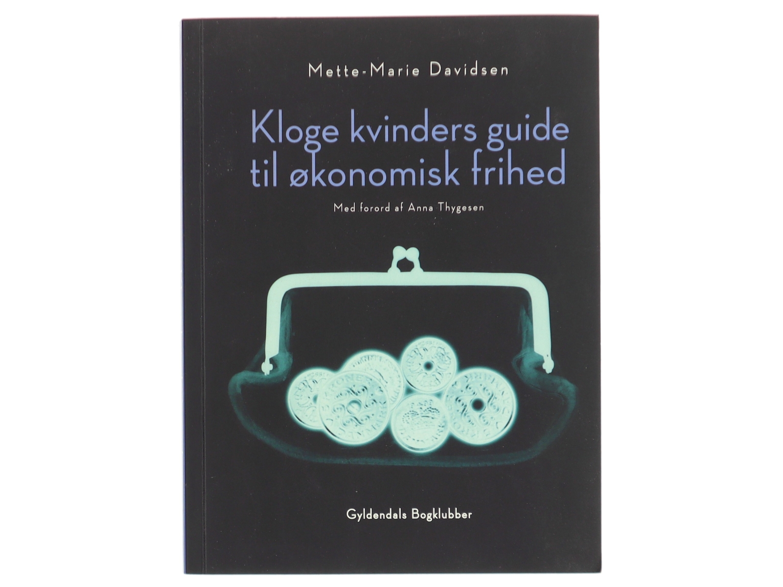 Kloge kvinders guide til økonomisk frihed