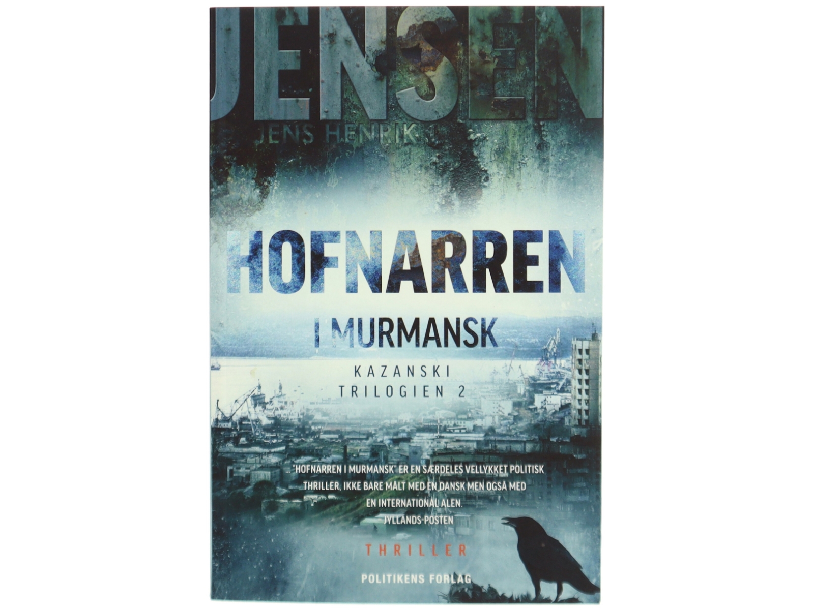Hofnarren i Murmansk af Jens Henrik Jensen (f. 1963) (Bog)