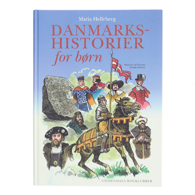 Danmarkshistorier for børn. Bind 1 af Maria Helleberg (Bog)