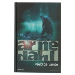 Vældige vande af Arne Dahl (f. 1963) (Bog)