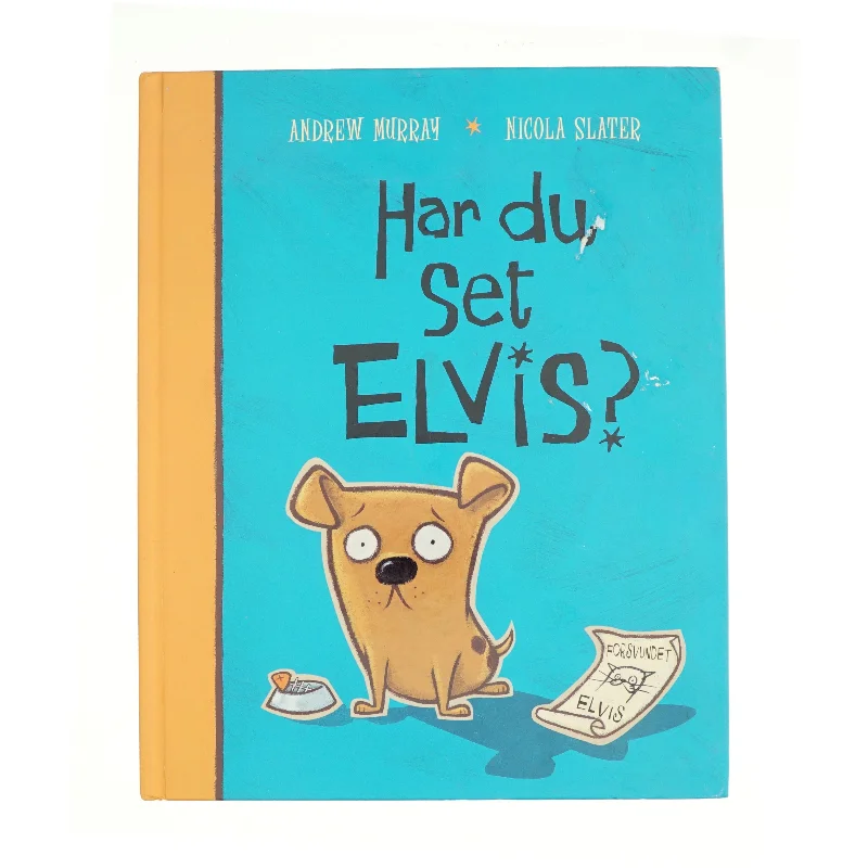 Har du set Elvis? af Andrew Murray, Nicola Slater (Bog)