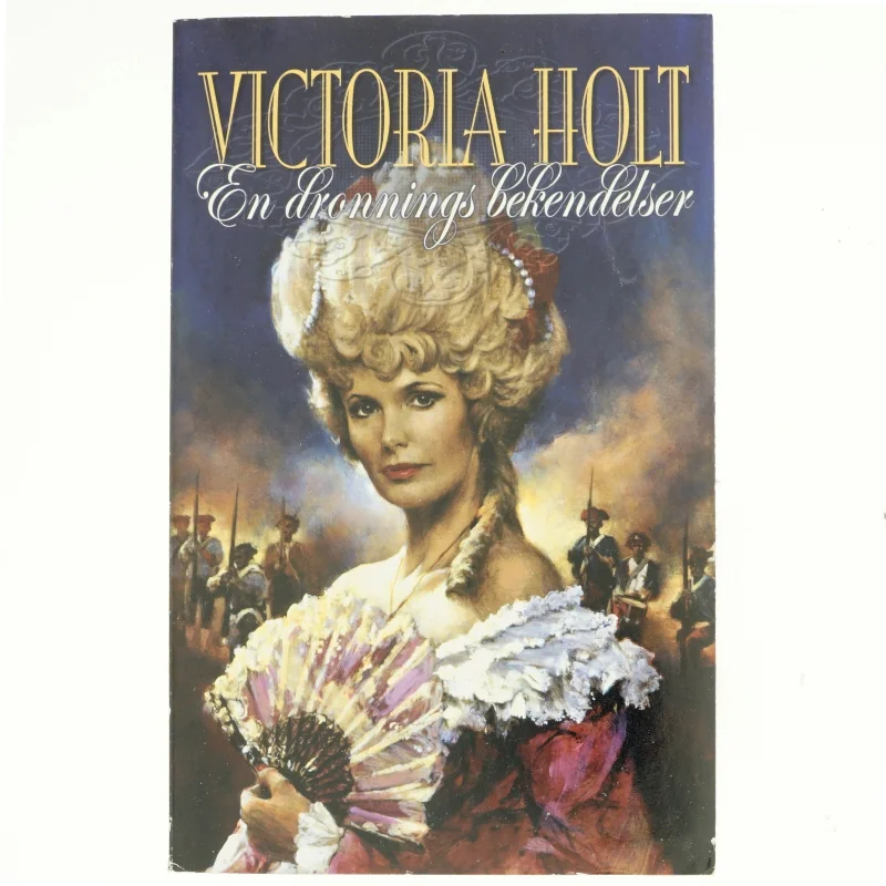 En dronnings bekendelser af Victoria Holt (Bog)